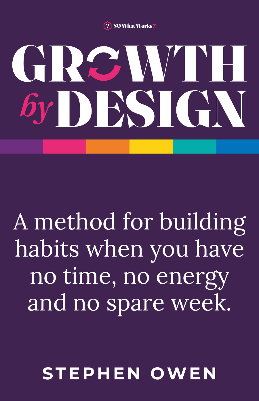 GROWTH by DESIGN by Stephen Owen, front cover